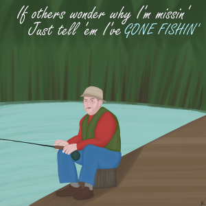 Gone Fishing